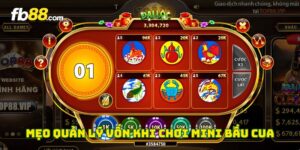 Mẹo quản lý vốn khi chơi Mini Bầu Cua